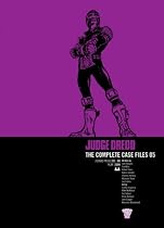 Judge Dredd: Complete Case Files v. 5