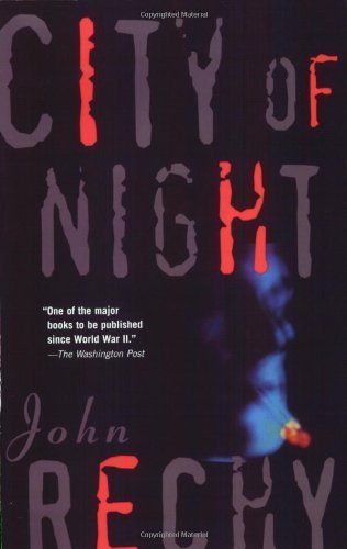 City of Night (Rechy, John) by Rechy, John Reissue Edition [Paperback(1994)]