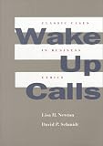 Wake Up Calls: Classic Cases in Business Ethics