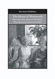 The House of Woolworth: Their Stunning Financial Windfalls, Their Riveting Emotional Pitfalls