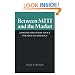 Between MITI and the Market: Japanese Industrial Policy for High Technology (Studies in International Policy)