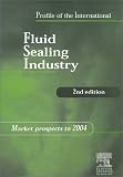 Profile of the International Fluid Sealing Industry: Market Prospects to 2004
