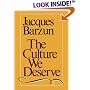 The Culture We Deserve : A Critique of Disenlightenment