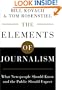 The Elements of Journalism: What Newspeople Should Know and the Public Should Expect