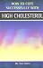 High Cholesterol (How to Cope Sucessfully with)
