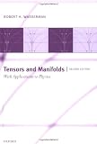 Tensors and Manifolds: With Applications to Physics