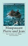 Pierre und Jean: Die Geschichte zweier Br�der - Guy de Maupassant
