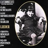 クララ・シュマン:10の歌曲 ファニー・メンデルスゾーン:10の歌曲 アルマ・マーラー:8つの歌曲