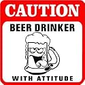 CAUTION: BEER DRINKER ale alcohol fun sign