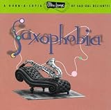 Revue Artistes Divers  / Ultra-Lounge - Saxophobia (Vol.12)