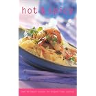 Hot and Spicy: Over 60 Simple Recipes for Elegant Home Cooking (Culinary Classics) by Classic Cooking