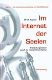 Produkt-Bild: Im Internet der Seelen. Entdeckungsreisen durch die menschliche Psyche