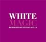 White Magic: Highlights of Titania's Spells