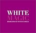 White Magic: Titania's Book of Favorite Spells