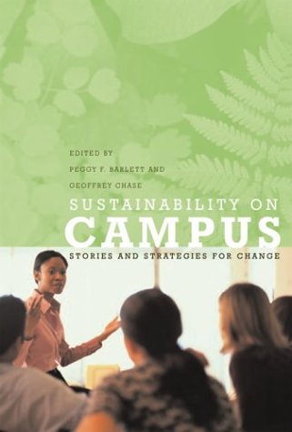 Sustainability on Campus: Stories and Strategies for Change (Urban and Industrial Environments)