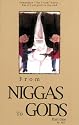 From Niggas to Gods, Part One
