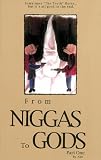 From Niggas to Gods, Part One