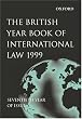 The British Year Book of International Law 1999: Seventieth Year of Issue Volume 70 (v. 70)