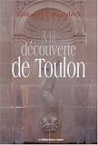 &Atilde;� la d&eacute;couverte de Toulon