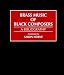 Search : Brass Music of Black Composers: A Bibliography (Music Reference Collection)