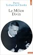 Le milieu divin, tome 4 : Essai de vie int�rieure