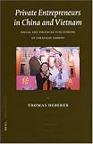 Review Brill Academic Publishers  / Private Entrepreneurs in China and Vietnam: Social and Political Functioning of Strategic Groups (China Studies, 4)