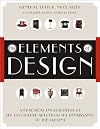 The Elements of Design: A Practical Encyclopedia of the Decorative Arts from the Renaissance to the Present