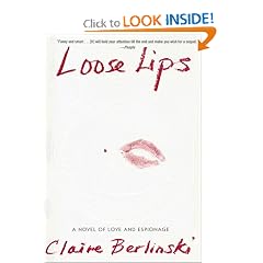 Loose Lips: A Novel