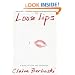 Loose Lips: A Novel