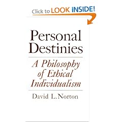 Personal Destinies: A Philosophy of Ethical Individualism