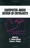 Computer-aided Design of Catalysts (Chemical Industries)