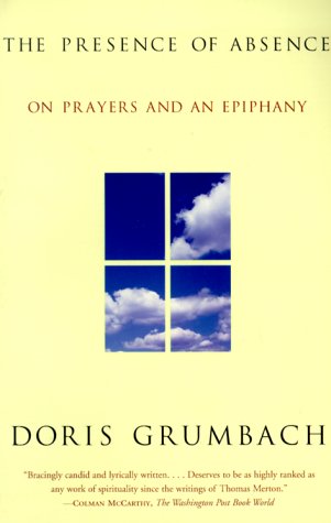 The Presence of Absence: On Prayers and an Epiphany