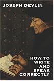 How to Write and Speak Correctly