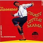 Crazy Little Mama by  The El Dorados 