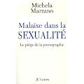 Malaise dans la sexualit� : Le pi�ge de la pornographie
