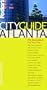 Fodor's Cityguide Atlanta, 2nd Edition: The Sourcebook for Your Hometown (Fodor's Cityguides)