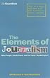 The Elements of Journalism: What Newspeople Should Know and the Public Should Expect