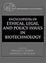 Encyclopedia of Ethical, Legal, and Policy Issues in Biotechnology, 2 Volume Set,