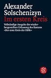 Im ersten Kreis: Vollständige Ausgabe der wiederhergestellten Urfassung des Romans Der erste Kreis der Hölle