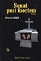 Squat post mortem