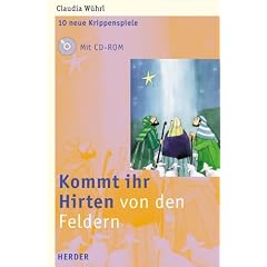 Kommt ihr Hirten von den Feldern. 10 neue Krippenspiele. Mit Liedern und Bastelanleitungen