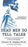 Dead Men Do Tell Tales