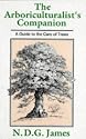 The Arboriculturalist's Companion: A Guide to the Care of Trees