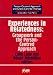Experiences in Relatedness: Groupwork and the Person-centred Approach (Person-centred Approach & Client-centred Therapy Essential Readers): Groupwork and ... {amp}amp; Client-centred Therapy Essential Readers)