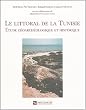 Le littoral de la Tunisie : Etude g�oarch�ologique et historique