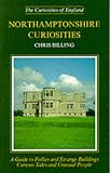 Northamptonshire Curiosities (Curiosities of England)