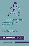 Keyboard, graphic and handwriting skills : helping people with motor disabilities