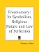 Book Freemasonry: Its Symbolism, Religious Nature and Law of Perfection