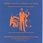 Songs With A Touch Of Bass by David Stoffel, Anonymous, Samuel Barber, Francesco Durante, and Andrea Falconieri