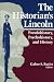 The Historian's Lincoln: Pseudohistory, Psychohistory, and History
